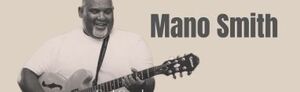 Mano Smith Jazz Musician